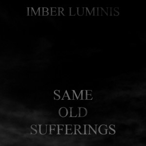 Same Old Sufferings (2011)