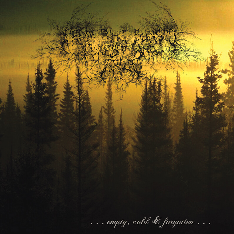 From The Sunset, Forest and Grief – …Empty, Cold And Forgotten…